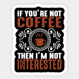 I'M LOVE COFFEE Sticker